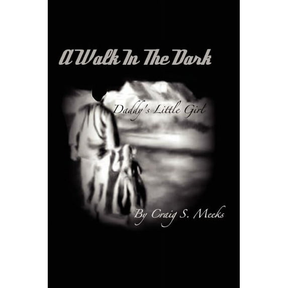 Walk in the Dark (Paperback)