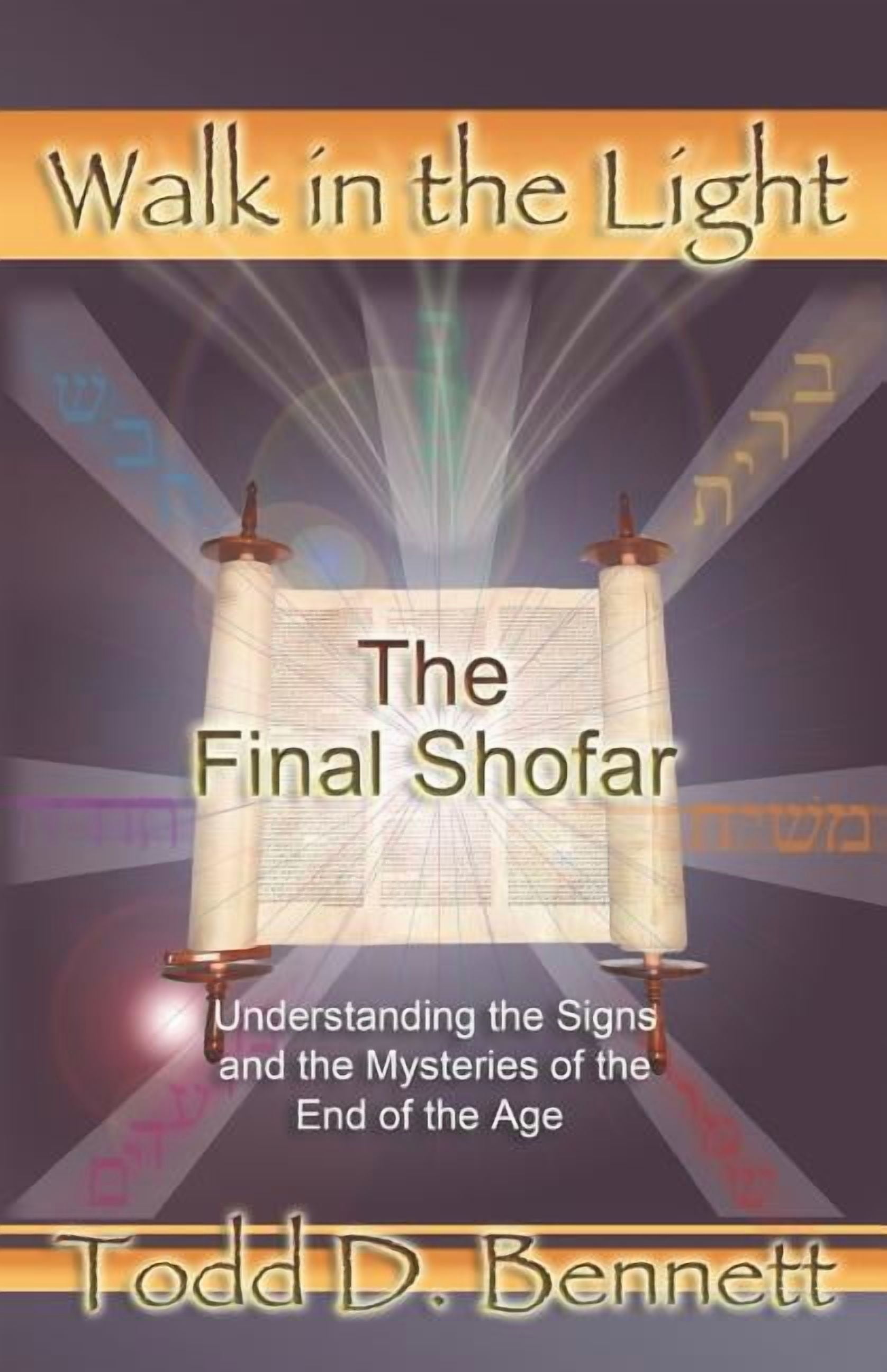 Walk in the Light: The Final Shofar (Paperback)
