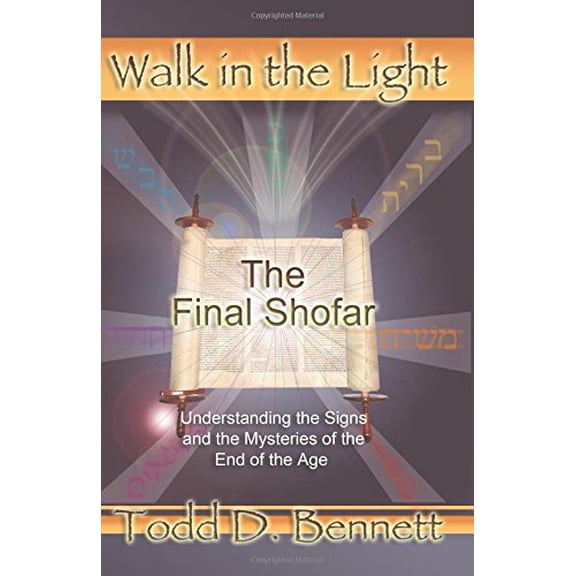 Pre-Owned The Final Shofar: Understanding the Signs and the Mysteries of the End of the Age (Walk in the Light), 9780985000424, 0985000422, Paperback, First Edition edition