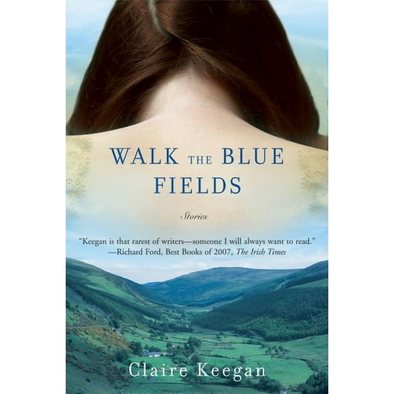 Walk the Blue Fields, (Paperback)