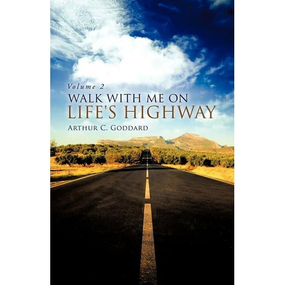Walk with Me on Life's Highway, (Paperback)