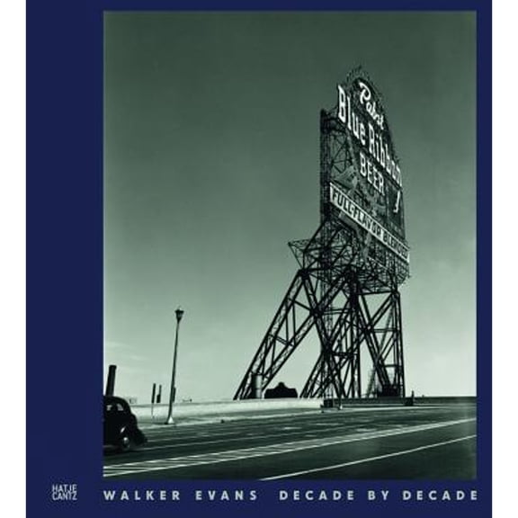 Pre-Owned Walker Evans: Decade by Decade (Hardcover) 377573340X 9783775733403