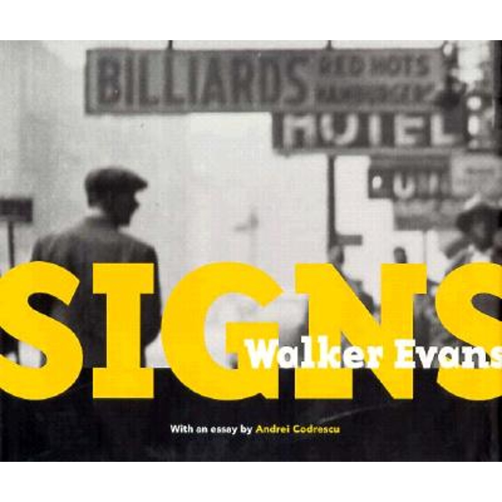 Pre-Owned Walker Evans: Signs (Hardcover 9780892363766) by Andrei Codrescu