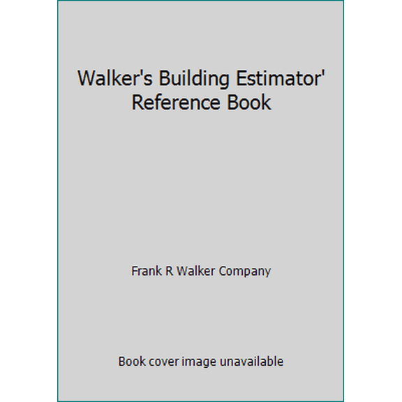 Pre-Owned Walker's Building Estimator' Reference Book (Paperback) 0911592288 9780911592283