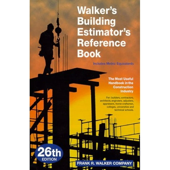 Pre-Owned Walker's Building Estimator's Reference Book (Paperback) 0911592261 9780911592269