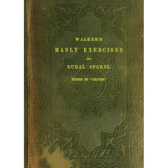 Walker's Manly Exercises and Rural Sports, (Paperback)
