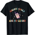 thumbnail image 1 of Walkie Calls Are My Cardio Special Education Teacher School T-ShirtMen and women can wear, black T-shirts, gifts. Age: M,L，XL 2XL, 3XL, 423XL, 1 of 4