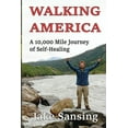 thumbnail image 1 of Walking America: A 10,000 Mile Journey of Self-Healing, (Paperback), 1 of 1