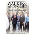 thumbnail image 1 of Walking Among Men : The Church of the Living God Walking Among the Sons and Daughters of Man, 1 of 1