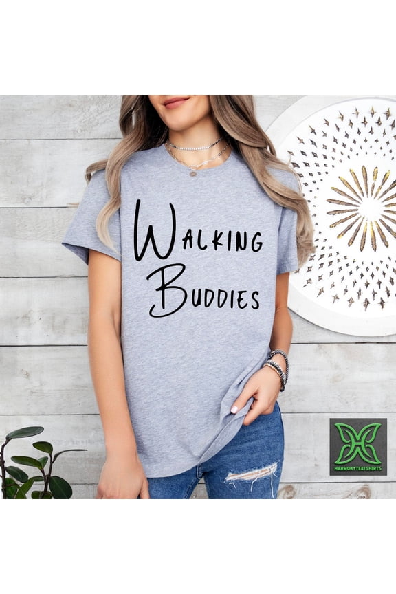 Walking Buddies Shirt,Walking Shirt, Workout Buddies Tee,Walking Team Shirt,Jogging Shirt,Gym Buddies Friend,Hiking Buddy Tee Tshirt All Size S-5XL