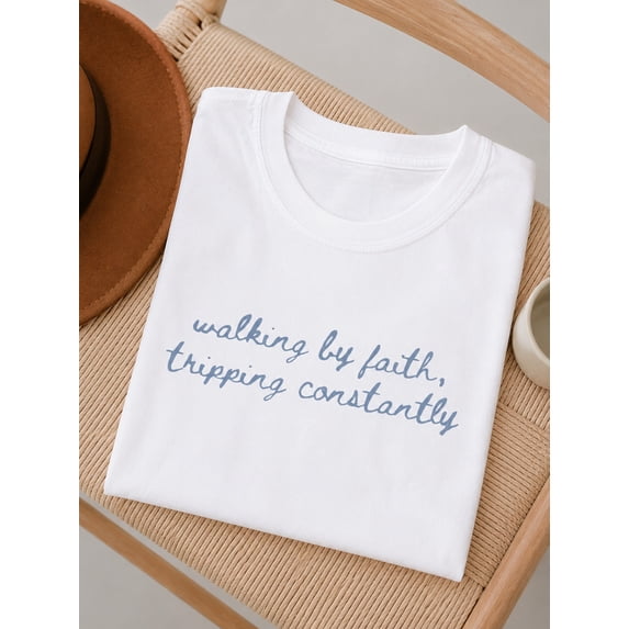 Walking By Faith Tripping Constantly Christian Graphic Timeless Theme ...