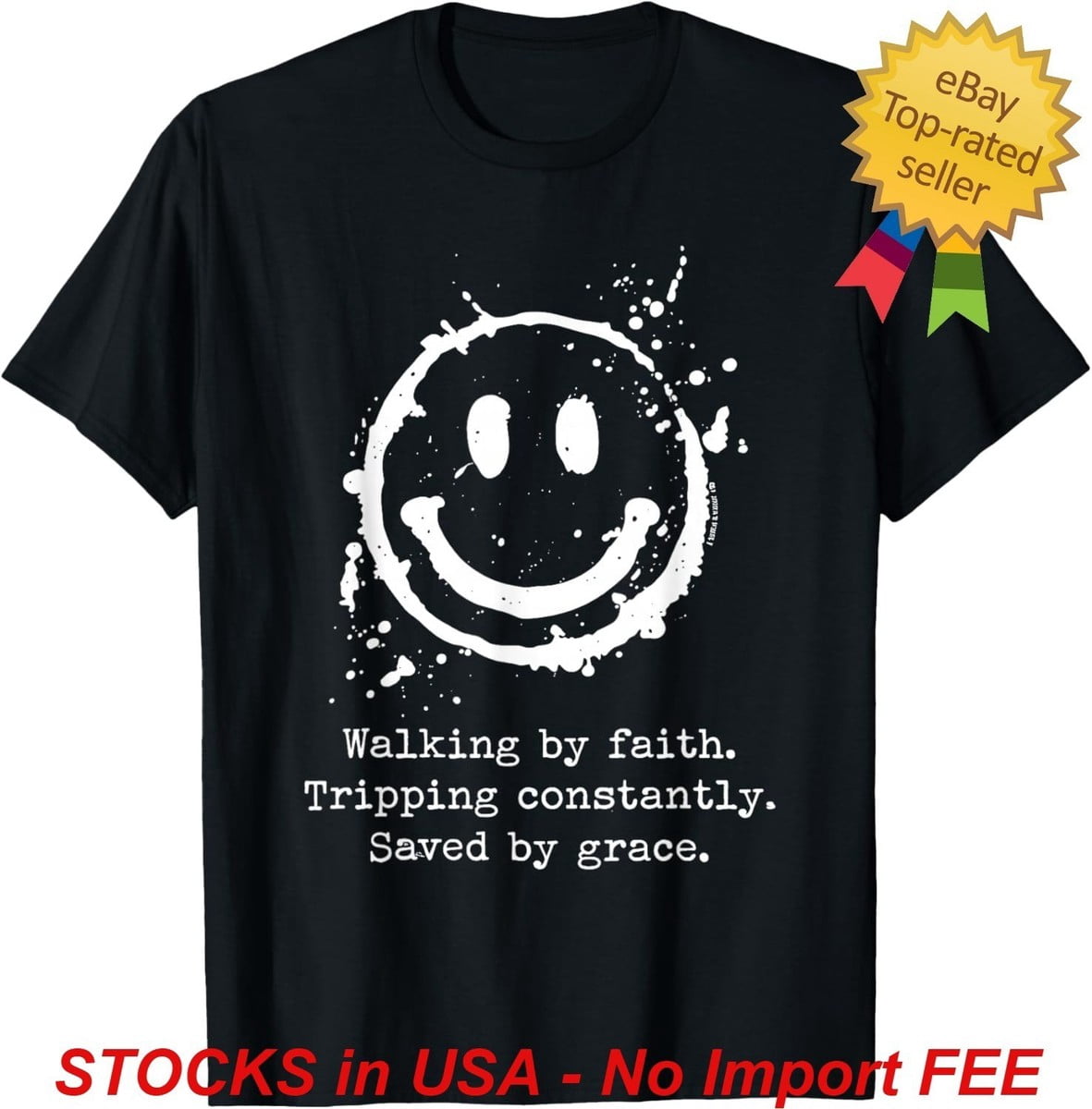 Walking By Faith Tripping Constantly Saved By Grace Trendy T-Shirt ...