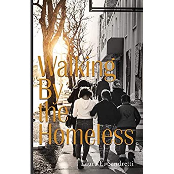 Pre-Owned Walking By the Homeless (Paperback) 1948365839 9781948365833