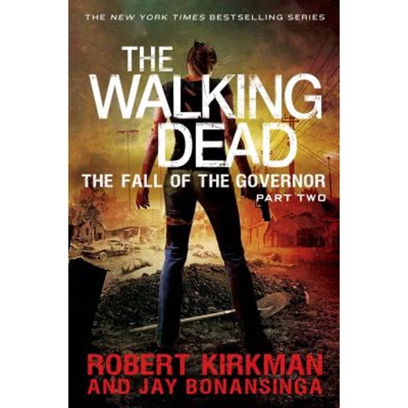 Pre-Owned The Walking Dead: The Fall of the Governor: Part Two (Paperback) 1250054702 9781250054708