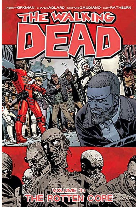 The Walking Dead Volume 31: The Rotten Core