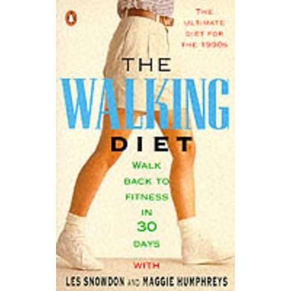 Pre-Owned The Walking Diet: Walk Back to Fitness in 30 Days: Walk Back to Fitness in Thirty Days Paperback