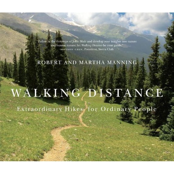 Pre-Owned Walking Distance: Extraordinary Hikes for Ordinary People (Paperback) 0870716832 9780870716836