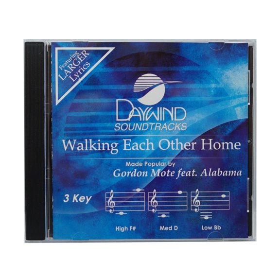 Walking Each Other Home Made Pop by Gordon Mote feat Alabama NEWCD Accompaniment