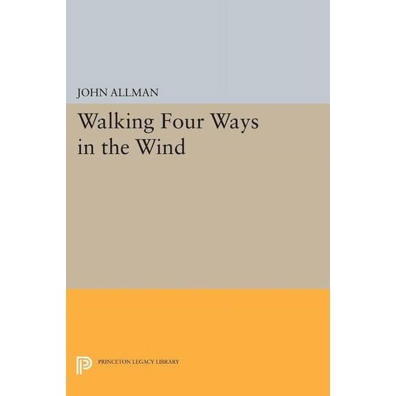 Walking Four Ways in the Wind, (Paperback)