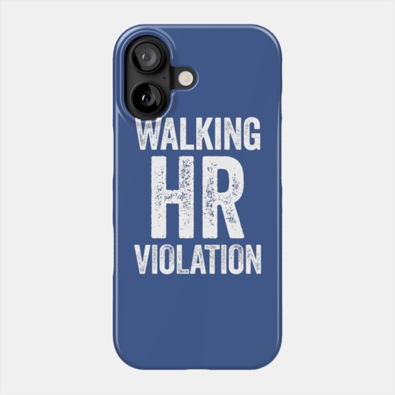 Walking HR Violation Funny Office Case for iPhone 11-17 - Slim Protective Cover