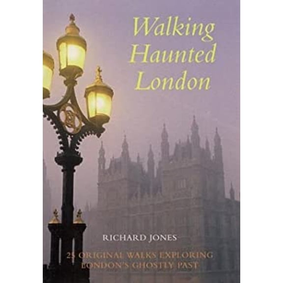 Pre-Owned Walking Haunted London (Paperback) 0844213322 9780844213323