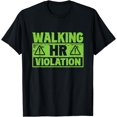 thumbnail image 1 of Walking Hr Violation Payroll Human Resources Job Profession T-Shirt, 1 of 3