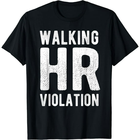 Walking Hr Violation Vintage HR Quotes Funny Human Resources T-Shirt