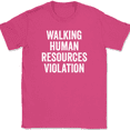 thumbnail image 1 of Walking Human Resources Violation T-Shirt Tee Funny HR Work Humor - Pink, XL, 1 of 1