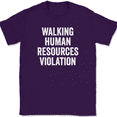 thumbnail image 1 of Walking Human Resources Violation T-Shirt Tee Funny HR Work Humor - Purple, XL, 1 of 1