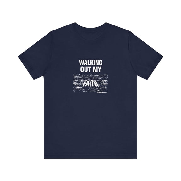 Walking Out My Faith Men’s Unisex Jersey Short Sleeve Tee