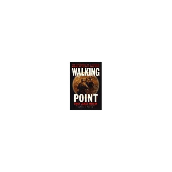 Pre-Owned Walking Point : True-Life Experiences of a Founding Member of the Elite Navy SEALs (Hardcover) 9780688143022
