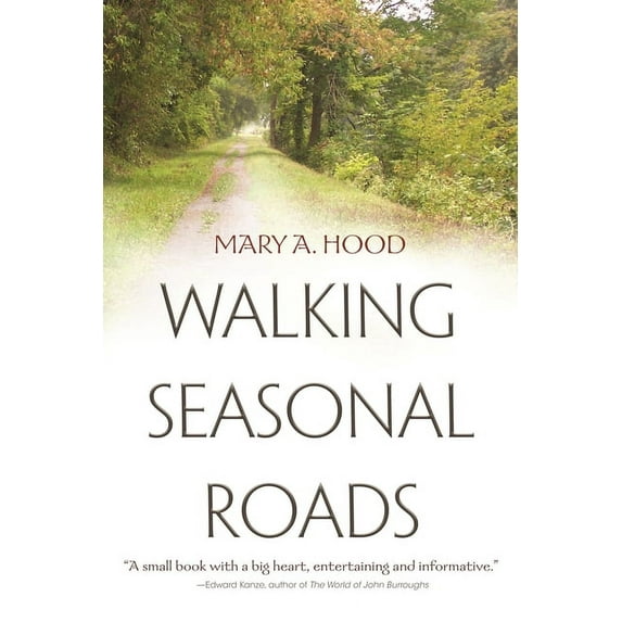 Walking Seasonal Roads, (Hardcover)