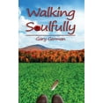 thumbnail image 1 of Walking Soulfully, (Paperback), 1 of 1