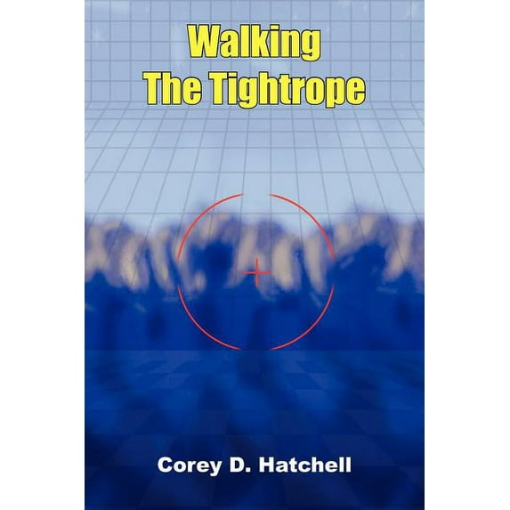 Walking The Tightrope
