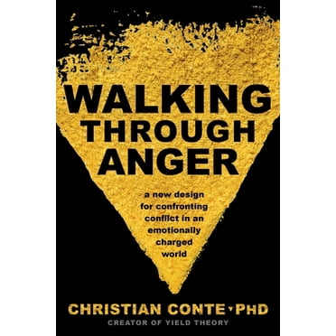 Pre-Owned Walking Through Anger: A New Design for Confronting Conflict in an Emotionally Charged World (Paperback) 1683642589 9781683642589