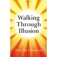 thumbnail image 1 of Pre-Owned Walking Through Illusion Paperback, 1 of 1