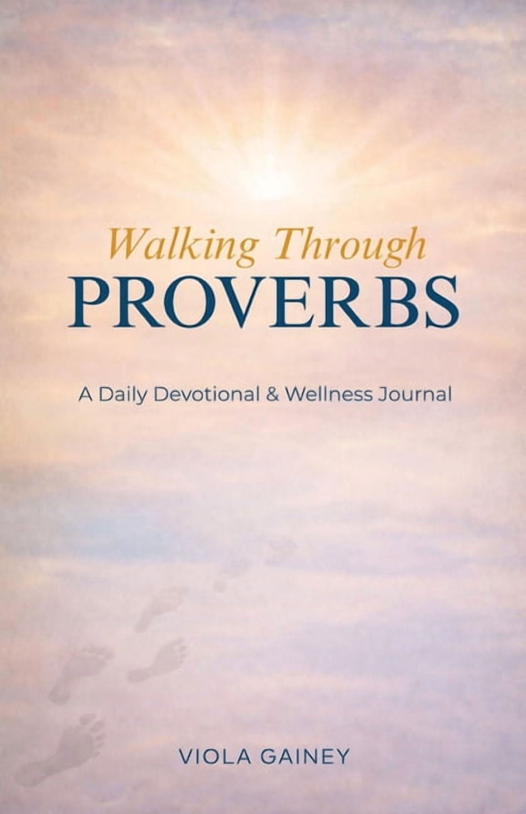 Walking Through Proverbs: A Daily Devotional & Wellness Journal, (Paperback)