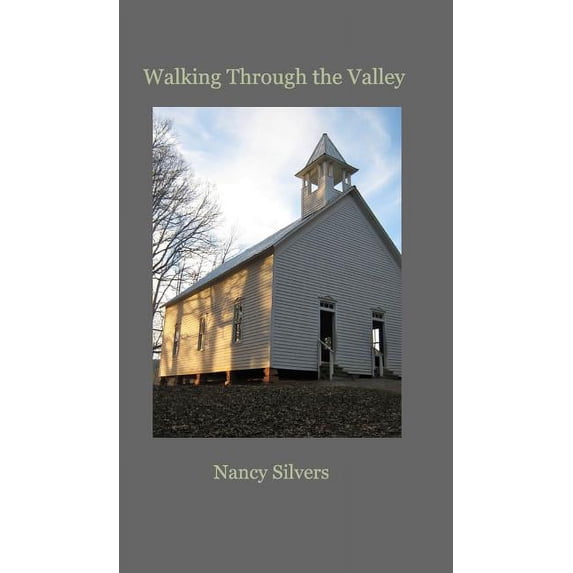 Walking Through the Valley (Hardcover)