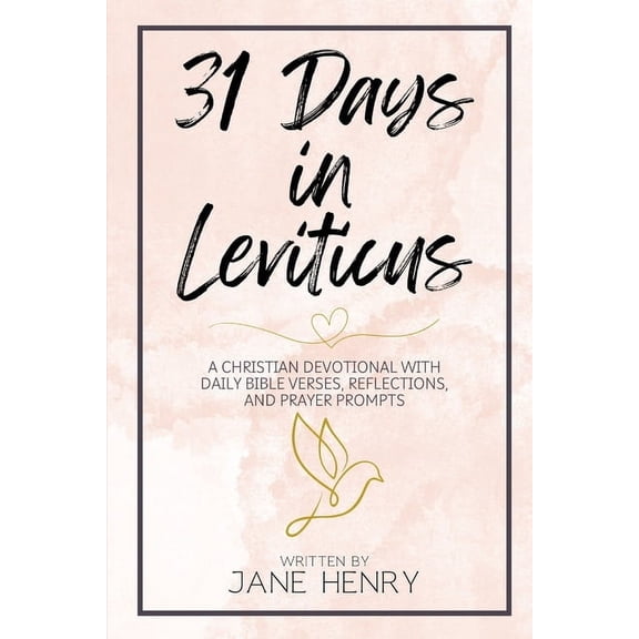 Walking Through the Word 31 Days in Leviticus: A Christian Devotional with Daily Bible Verses, Reflections, and Prayer Prompts, Book 3, (Paperback)
