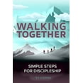thumbnail image 1 of Walking Together: Simple Steps For Discipleship, (Paperback), 1 of 1