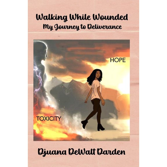 Walking While Wounded: My Journey to Deliverance, (Paperback)