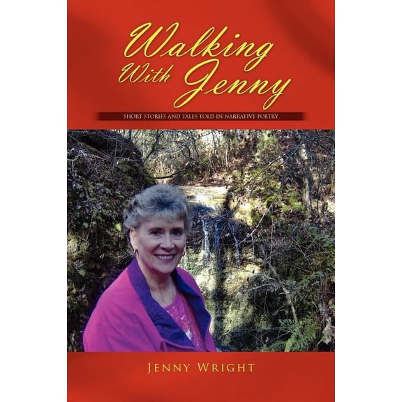Walking With Jenny : Stories Told in Narrative Poetry
