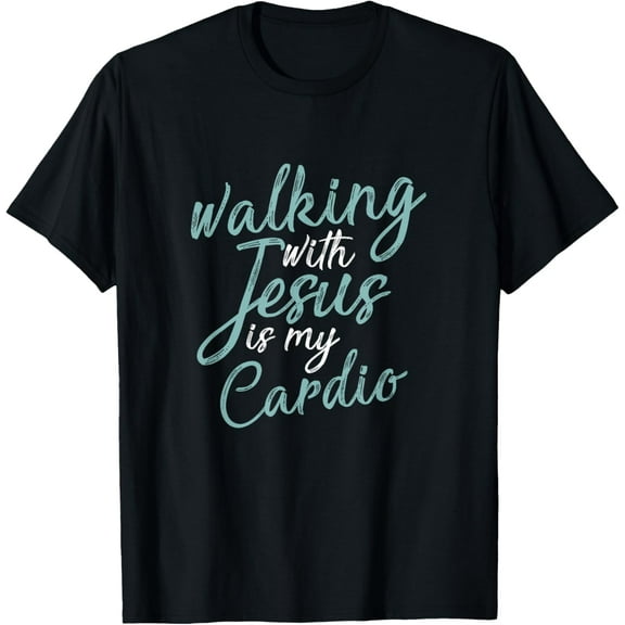 Walking With Jesus Is My Cardio Funny Christianity Prayer T-Shirt