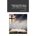 thumbnail image 1 of Walking With Jesus One Day at a Time: Volume 2: Becoming a Doer of the Word, (Paperback), 1 of 1