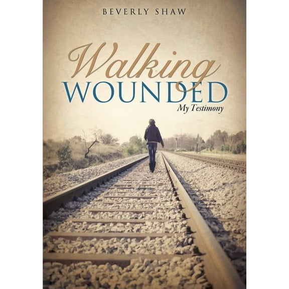 Walking Wounded, (Paperback)