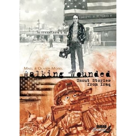 Pre-Owned Walking Wounded: Uncut Stories from Iraq