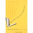 thumbnail image 1 of Pre-Owned Walking a Literary Labyrinth: A Spirituality of Reading (Hardcover) 1573222461 9781573222464, 1 of 1