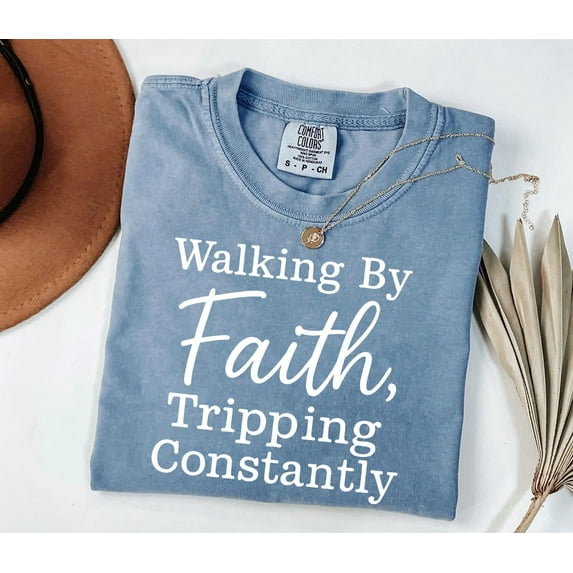 Walking by Faith Tripping Constantly Comfort Colors® Christian T-Shirt – Bible Verse Shirt for Men & Women, Subtle Religious Tee