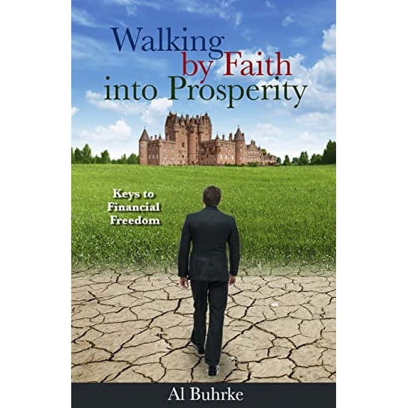 Pre-Owned Walking by Faith into Prosperity Paperback
