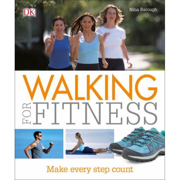 Pre-Owned Walking for Fitness: Make Every Step Count (Paperback) 1465458883 9781465458889
